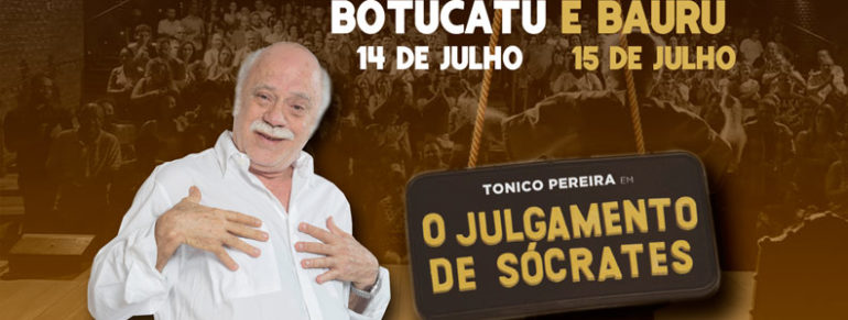 Tonico Pereira “O Julgamento de Sócrates – Uma Comédia Filosófica”