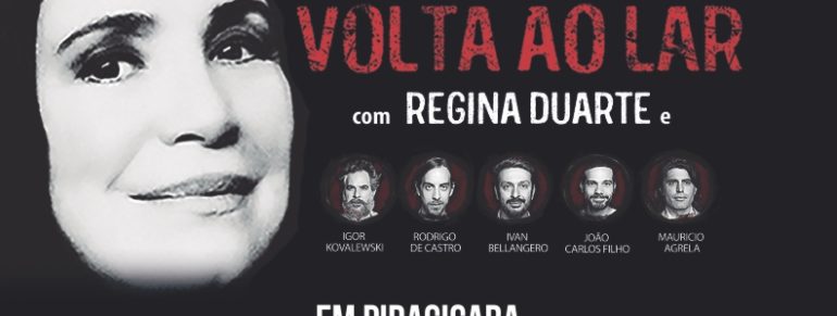 Regina Duarte – Volta ao Lar