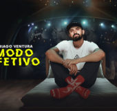 Thiago Ventura em Modo Efetivo