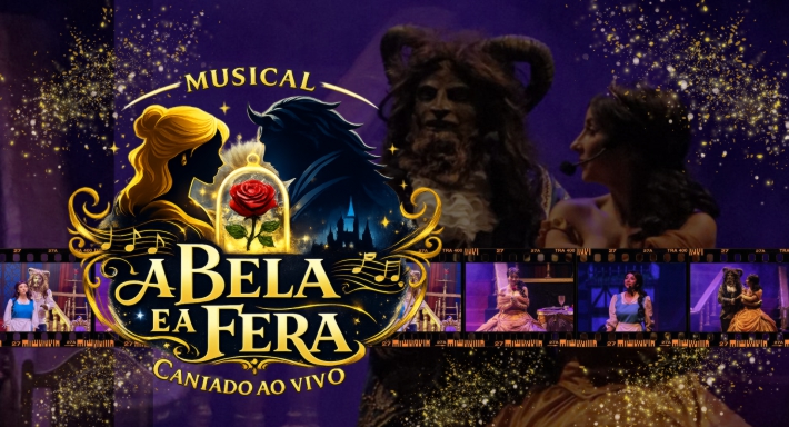 MUSICAL “A BELA E A FERA” CANTADO AO VIVO
