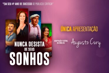 NUNCA DESISTA DE SEUS SONHOS