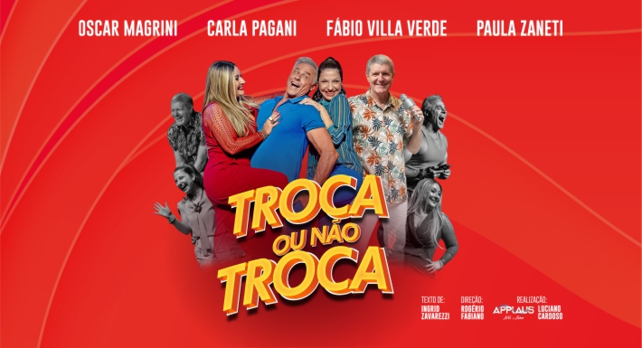 TROCA OU NÃO TROCA – COMÉDIA