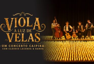 VIOLA A LUZ DE VELAS – UM CONCERTO CAIPIRA